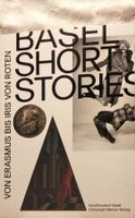 Basel Short Stories von Erasmus bis Iris von Roten
