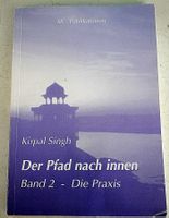 Der Pfad nach innen Kirpal Singh Kirpal Singh war einer der