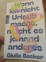 Buch Wenn ich nicht Urlaub mache, macht es jemand anderes 