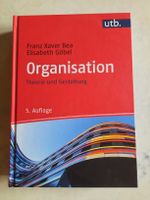 Organisation - Theorie und Gestaltung, 5. Auflage