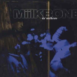 Vinyles: Miilkbone – Da' Miilkrate – Neuf (Voir description) à Genève par yoww123 3