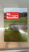 Die Rasenfibel - Anfänger & Profis