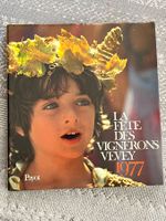 La fête des vignerons Vevey 1977