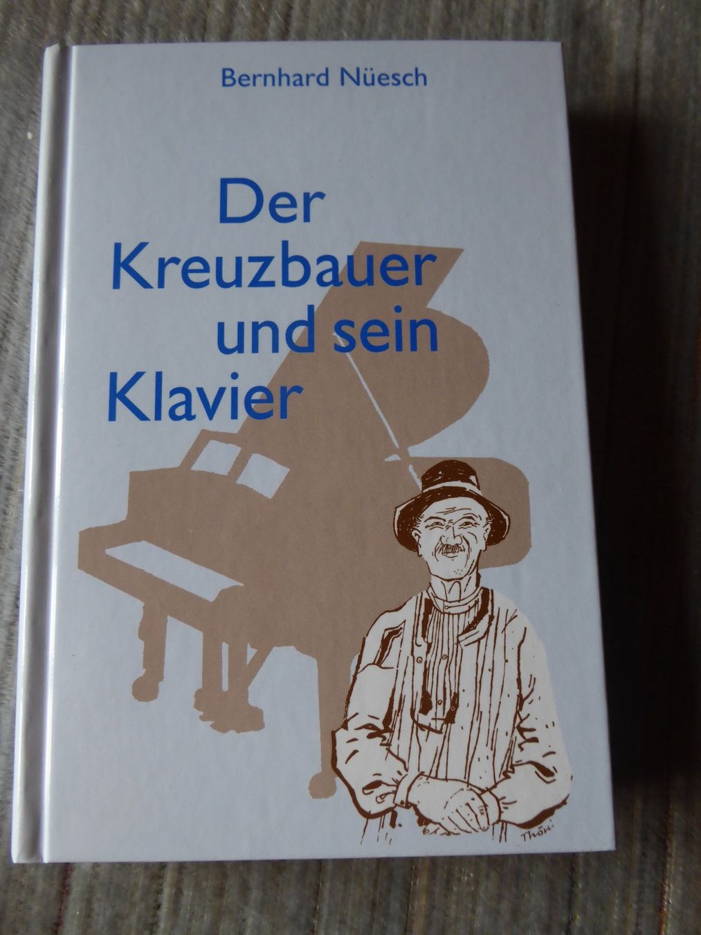 Bücher: Der Kreuzbauer und sein Klavier – Neu (gemäss Beschreibung) aus Sumiswald von Paxsum