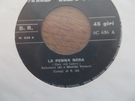 Rare Single Schallplatte "La Penna Nera",
