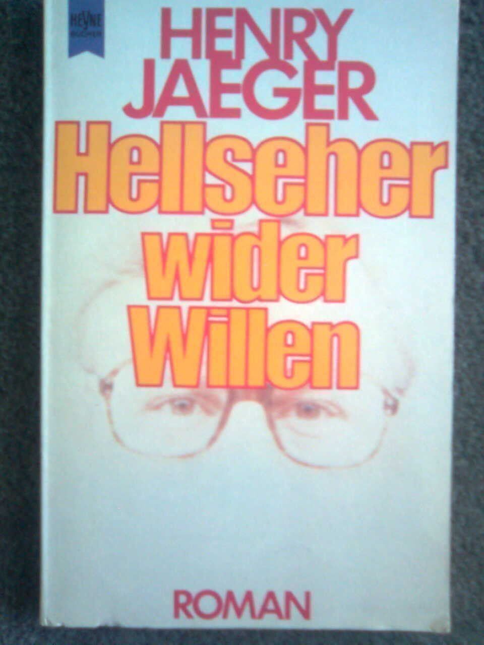 Livres: Henry Jaeger Hellseher wider Willen – D'occasion à Basel par Alacant