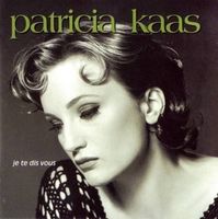 PATRICIA KAAS (CD) Je te dis vous  NEUWERTIG!