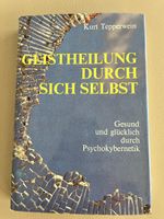 Geistheilung durch sich selbst-Tepperwein-Psychokybernetik