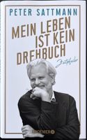 Mein Leben ist kein Drehbuch – Peter Sattmann – Biografie