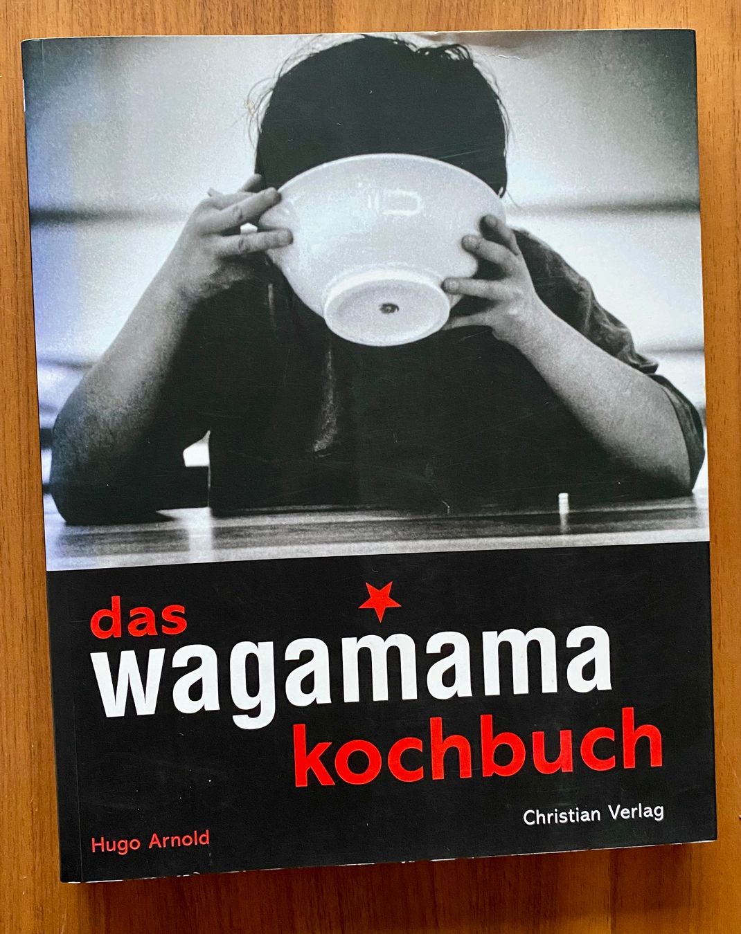 Libri: DAS WAGAMAMA KOCHBUCH / HUGO ARNOLD – Usato da Nussbaumen AG venduto da schuba2000