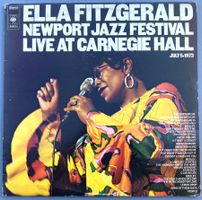 ELLA FITZGERALD - NEWPORT JAZZ FESTIVAL LIVE AT CARNEGIE HAL