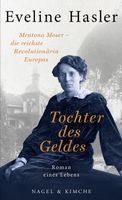 Tochter des Geldes Mentona Moser - die reichste Revolutionär