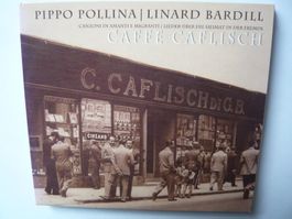PIPPO POLLINA & LINARD BARDILL Café Caflisch