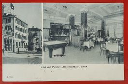 Zürich 1908 - Hotel und Pension Weisses Kreuz