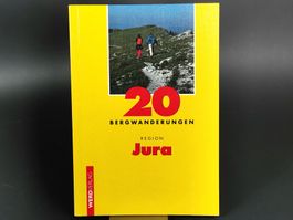 BUCH 20 Bergwanderungen Region Jura