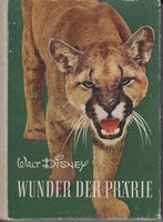 Wunder der Prärie  Disney, Walt und Friedrich Schnack 1957