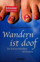 Blanca Imboden Wandern ist doof