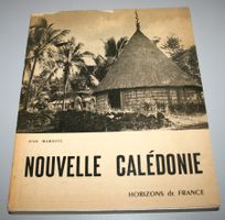 Jean Mariotti: Nouvelle Calédonie 1853-1953