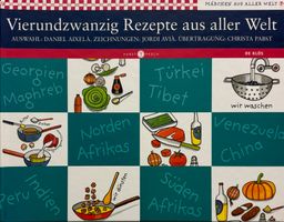 Vierundzwanzig Rezepte aus aller Welt