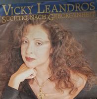 Vinyl Single Vicky Leandros - süchtig nach Geborgenheit