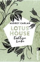 LOTUS HOUSE - ENDLOSE LIEBE - AUDREY CARLAN - EROTIK-TB NEU