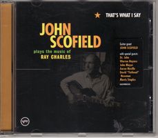 John Scofield ‎– That's What I Say (John...