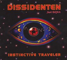 Dissidenten Feat. Bajka – Instinctive Traveler