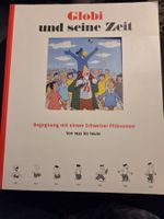 Globi und seine Zeit