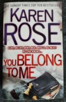 You Belong to Me. Karen Rose.