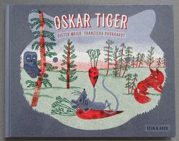Oskar Tiger - von Dieter Meier (Band Yello)