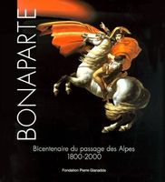 Bonaparte - Bicentenaire du passage des Alpes, 1800-2000