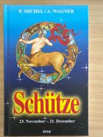 Buch Sternzeichen "Schütze" von P. Michel und A. Wagner