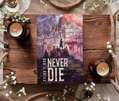 Never Die by Rob J. Hayes / Page & Wick