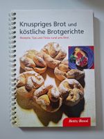Betty Bossi; Knuspriges Brot und köstliche Brotgerichte