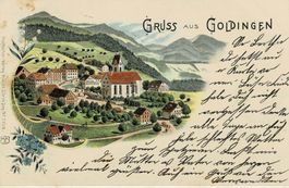 Gruss aus GOLDINGEN SG gel. 1903!