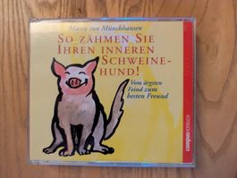So zähmen Sie Ihren inneren Schweinehund! (2 Audio-CD's)