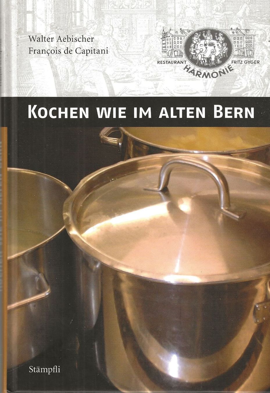Libri: Kochen wie im alten Bern – Usato da Bern venduto da Grindelwaldaus