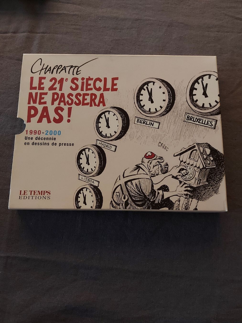Bücher: Chappatte - Le 21e siècle ne passera pas! – Gebraucht aus VUADENS von momy 3