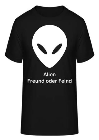 T-Shirt Alien Freund oder Feind
