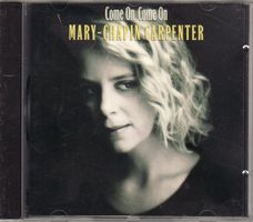 Mary-Chapin Carpenter – Come On Come On