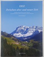 ERIZ, Kt. Bern, zwischen alter und neuer Zeit (2014)