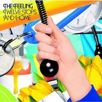 CD The Feeling - Twelve stops and home (2006)