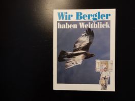 "Wir Bergler haben Weitblick" - 1995