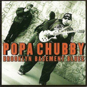 CDs: Popa Chubby – Brooklyn Basement Blues – Gebraucht aus Thun von music_and_more