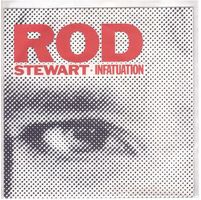 Single7 Rod Stewart  --  Infatuation