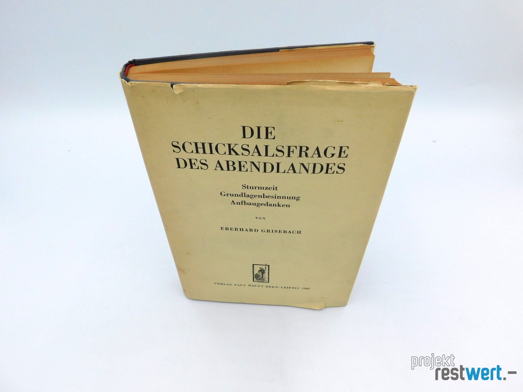 Livres: Schicksalsfrage des Abendlandes von E. GRISEBACH – D'occasion à Bülach par restwert_buelach 2