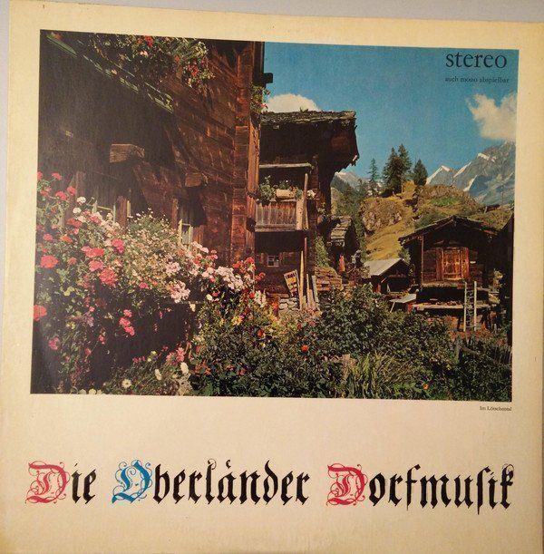 Dischi in vinile: Die Oberländer Dorfmusik (LP) – Usato da Genestrerio venduto da TheMad