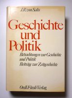 J.R.von Salis: Geschichte und Politik. Signiert.
