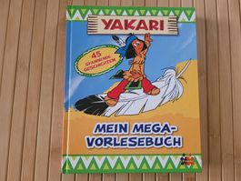Yakari - Mein Mega Vorlesebuch - 45 spannende Geschichten
