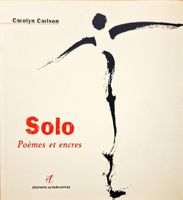 Carolyn Carlson – Solo Poèmes et encres, tolles Buch!